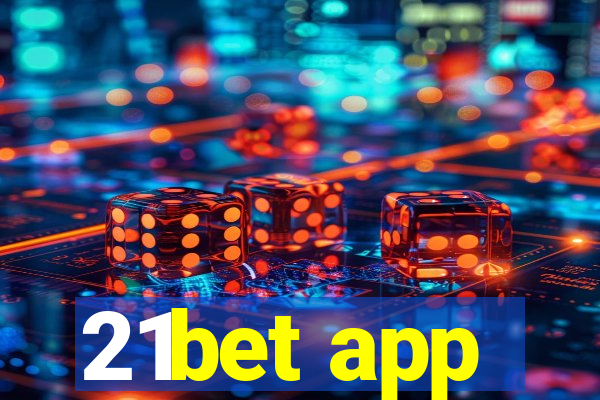 21bet app